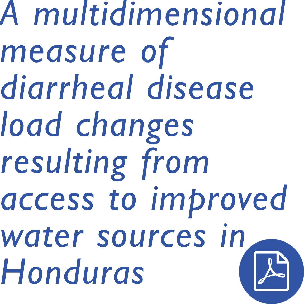 A multidimensional measure of diarrheal disease load changes resulting from access to improved water sources in Honduras